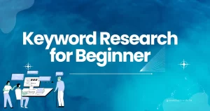 Keyword Research for Beginners: Finding the Right Words to Grow Your Blog