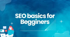 SEO Basics for Beginners: The Step-by-Step Guide to Ranking #1 on Google Fast